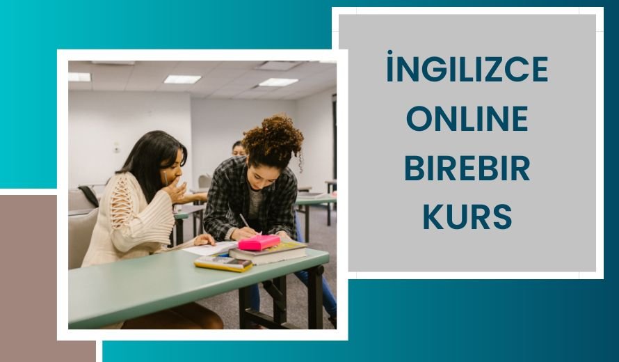 İngilizce Online Birebir Kurs