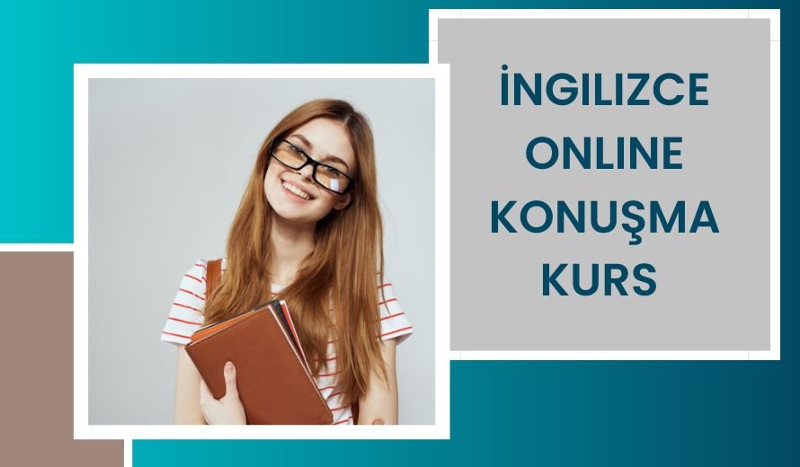 İngilizce Online Konuşma Kurs 